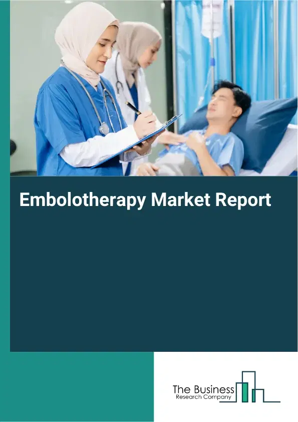Global Embolotherapy Market Report 2026