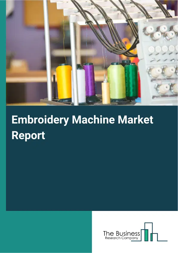 Global Embroidery Machine Market Report 2026