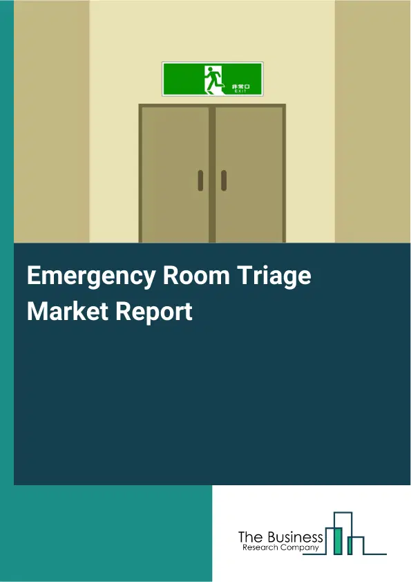 Global Emergency Room Triage Market Report 2026