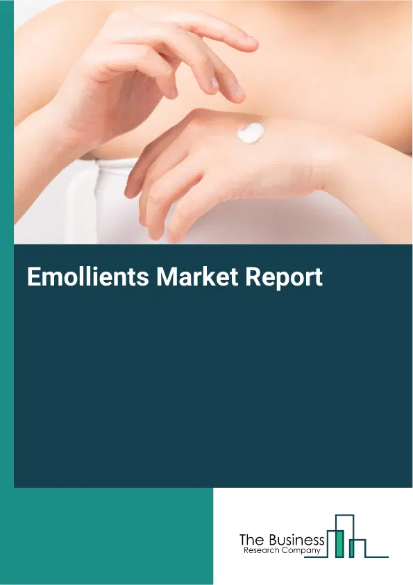 Global Emollients Market Report 2026