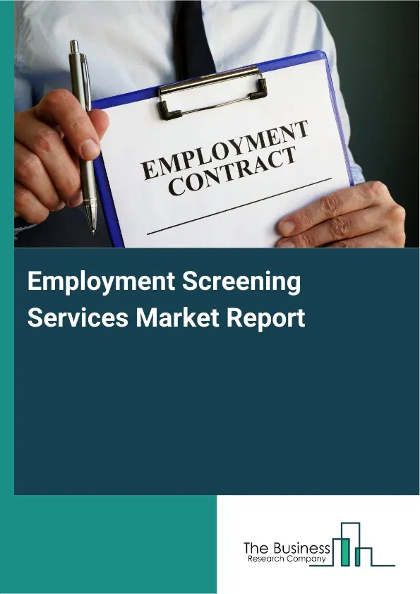 Global Employment Screening Services Market Report 2026