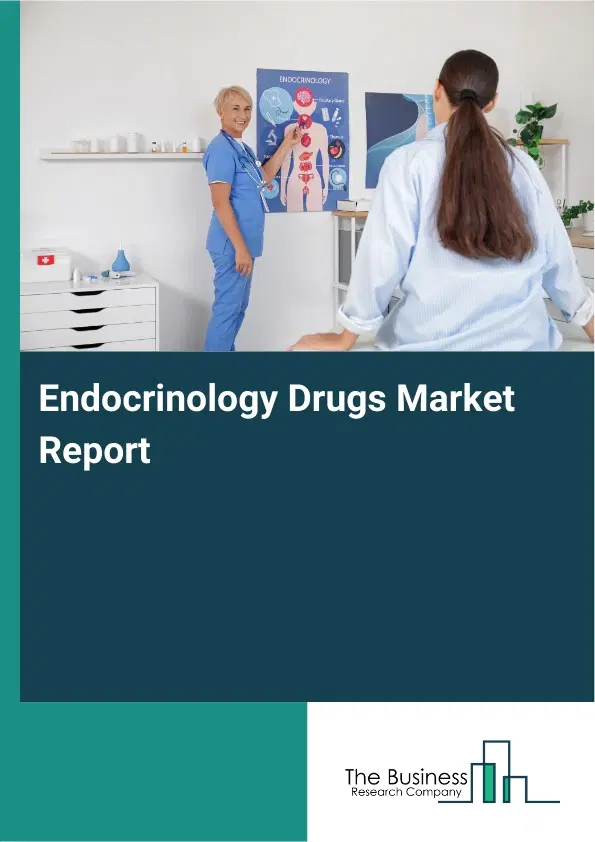 Global Endocrinology Drugs Market Report 2026