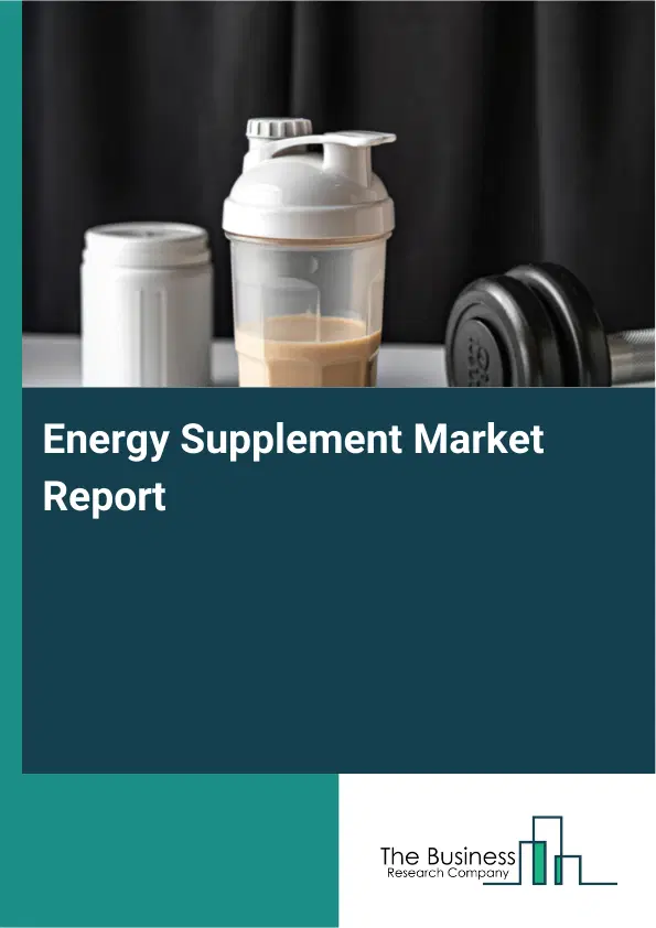 Global Energy Supplement Market Report 2026