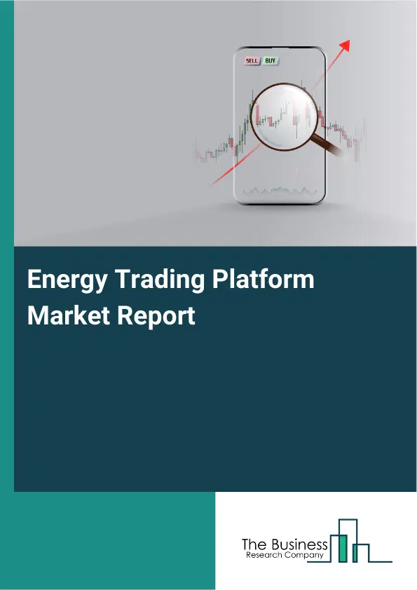 Global Energy Trading Platform Market Report 2026