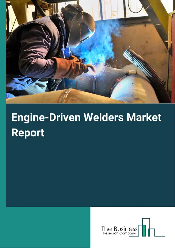 Global Engine-Driven Welders Market Report 2026
