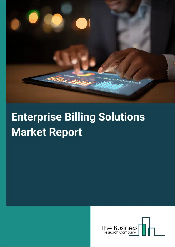 Global Enterprise Billing Solutions Market Report 2026