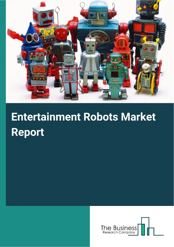 Global Entertainment Robots Market Report 2026