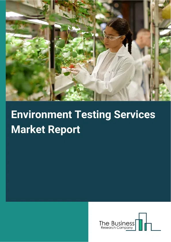 Global Environment Testing Services Market Report 2026