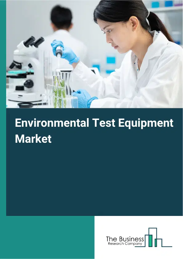 Environmental Test Equipment Market Report 2026