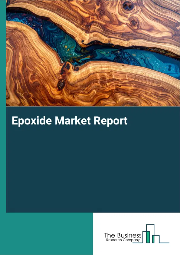 Global Epoxide Market Report 2026