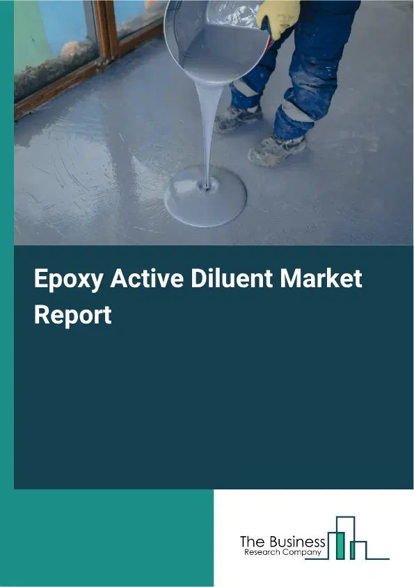 Epoxy Active Diluent Market Report 2026