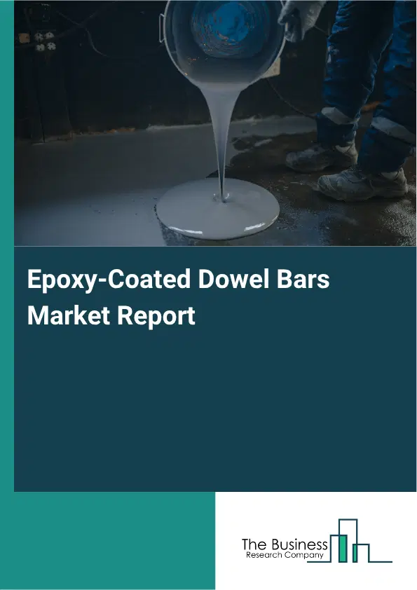 Epoxy-Coated Dowel Bars Market Report 2026