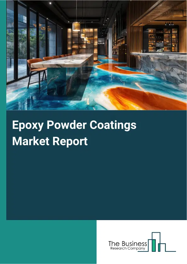 Global Epoxy Powder Coatings Market Report 2026