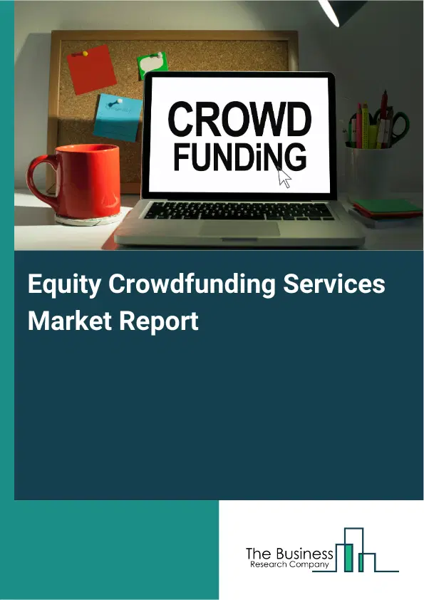 Global Equity Crowdfunding Services Market Report 2026