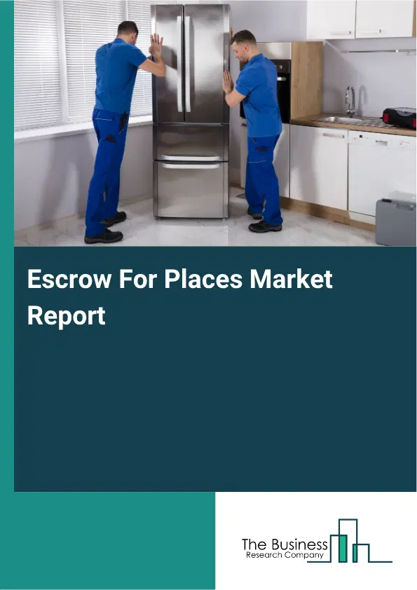 Escrow For Places Market Report 2026