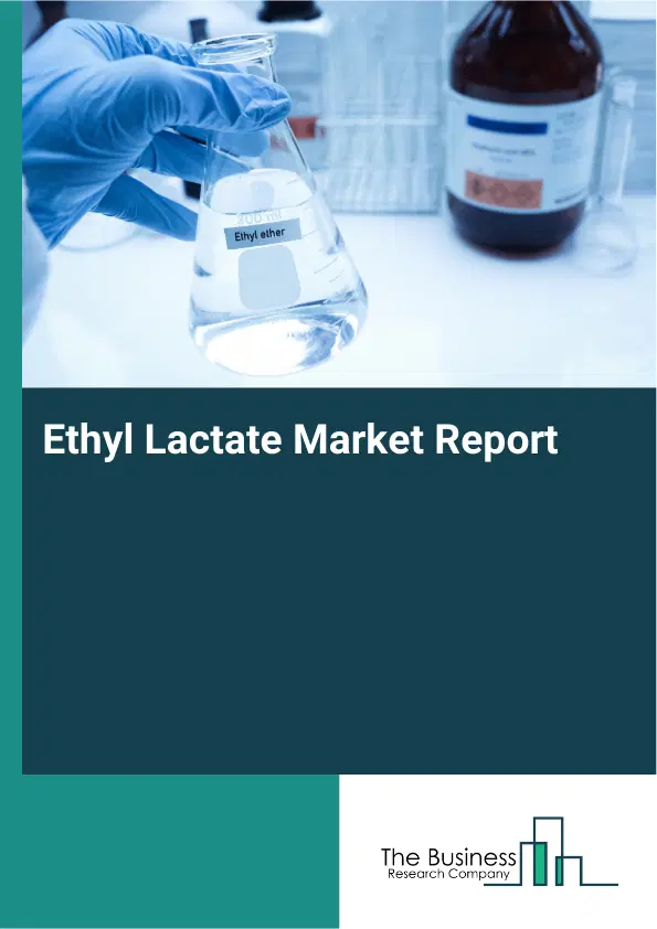 Global Ethyl Lactate Market Report 2026
