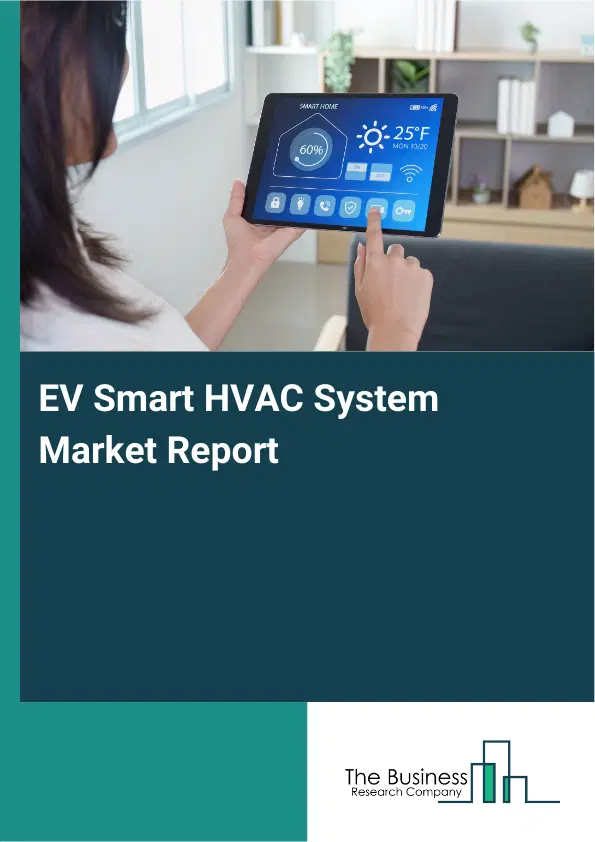Global EV Smart HVAC System Market Report 2026