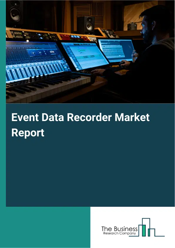 Global Event Data Recorder Market Report 2026