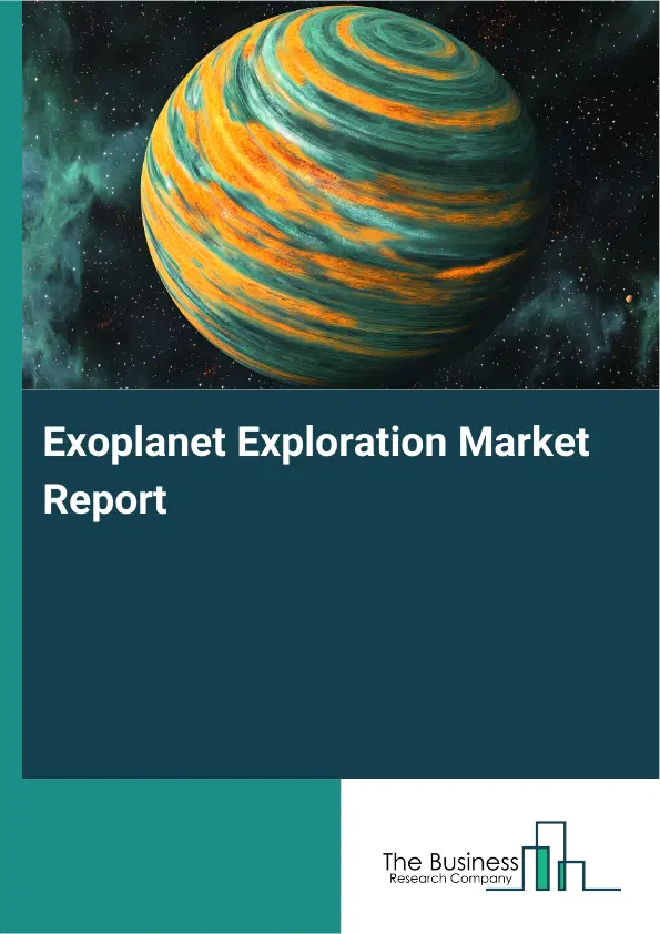 Global Exoplanet Exploration Market Report 2026