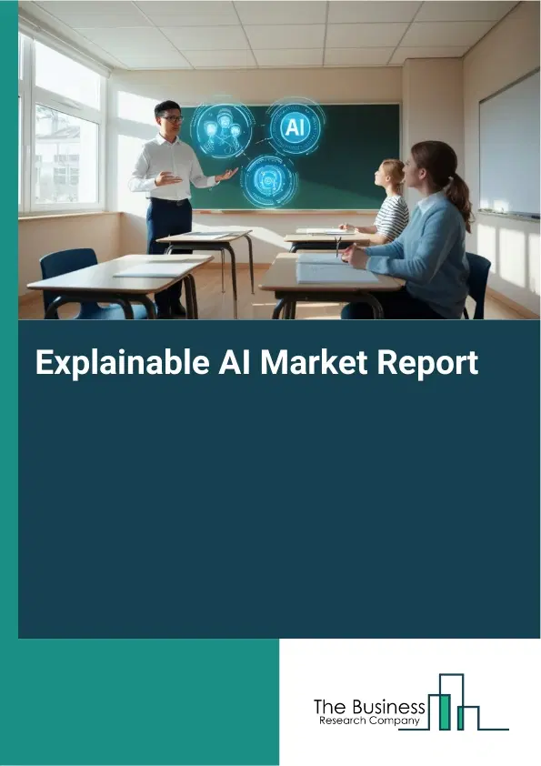 Global Explainable AI Market Report 2026