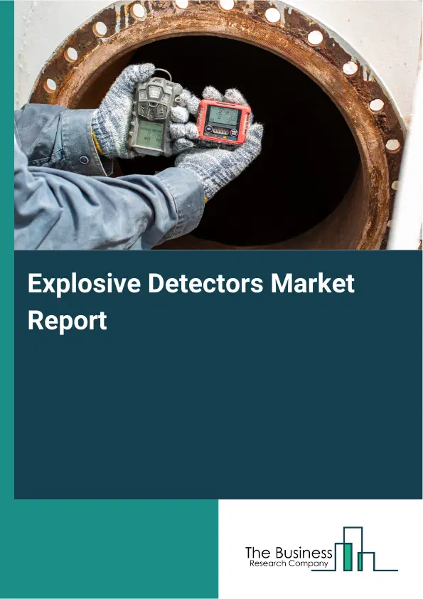 Global Explosive Detectors Market Report 2026