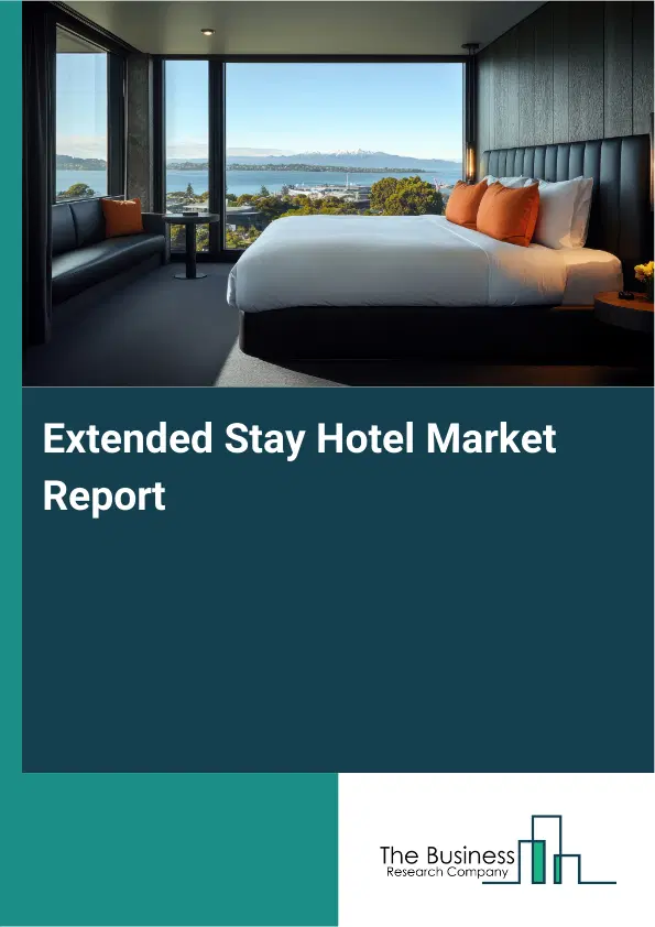 Global Extended Stay Hotel Market Report 2026