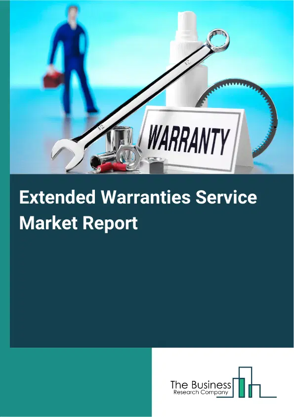Global Extended Warranties Service Market Report 2026
