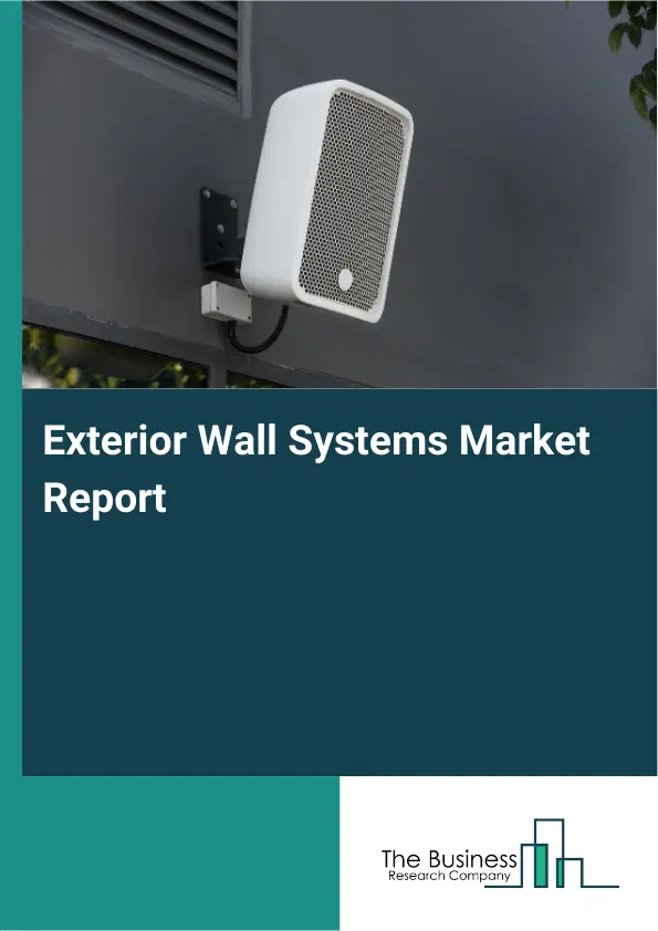 Global Exterior Wall Systems Market Report 2026