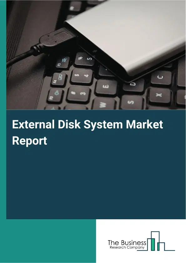 Global External Disk System Market Report 2026