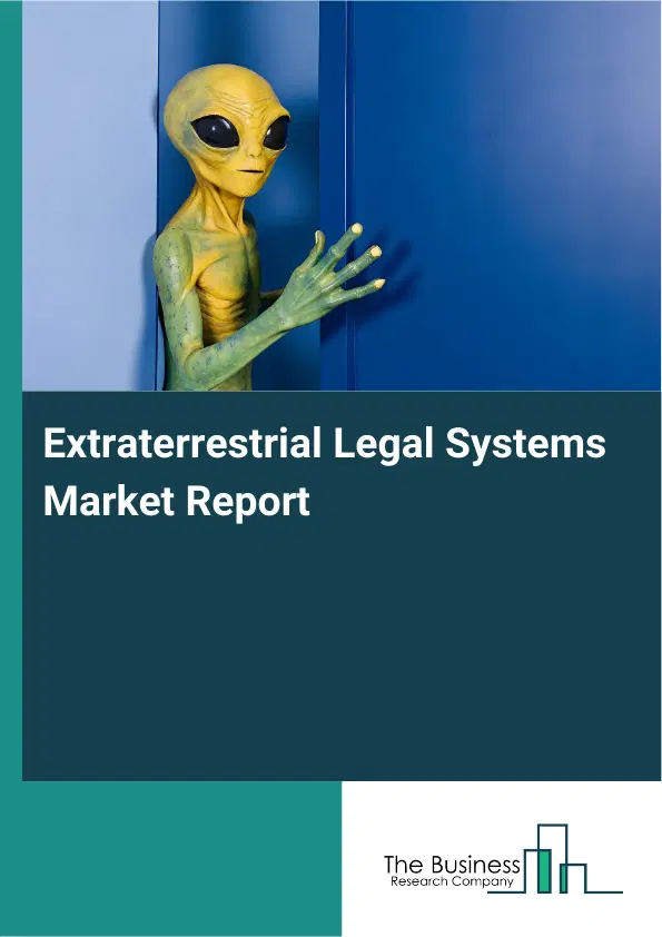 Global Extraterrestrial Legal Systems Market Report 2026