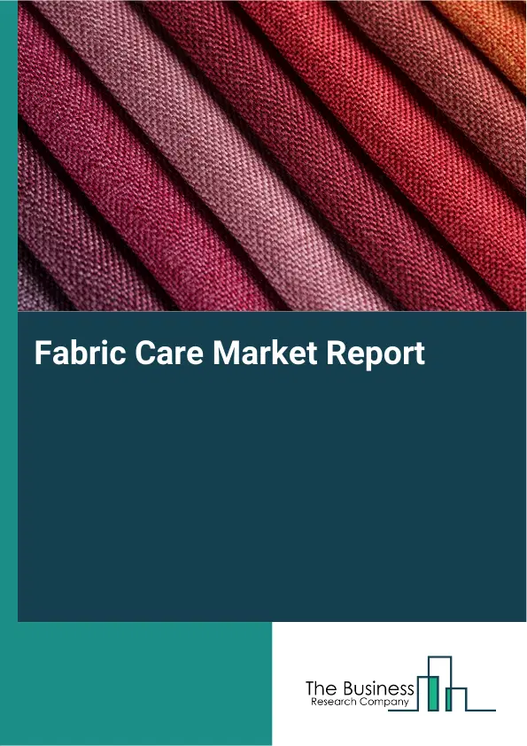 Global Fabric Care Market Report 2026