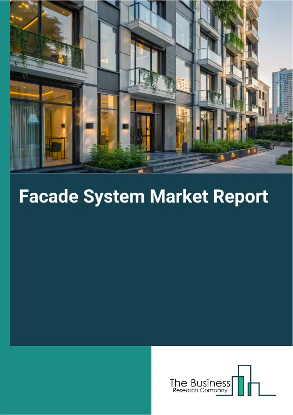Global Facade System Market Report 2026