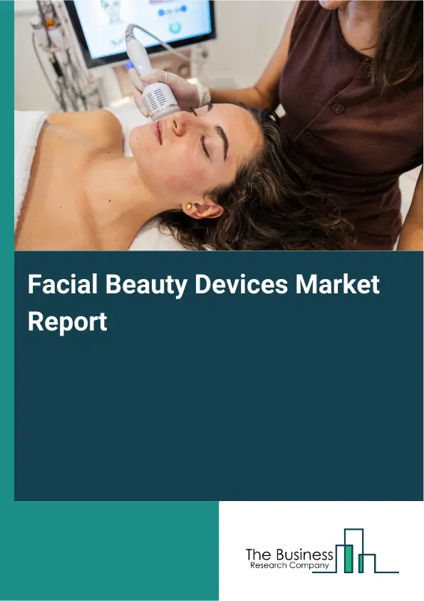 Global Facial Beauty Devices Market Report 2026