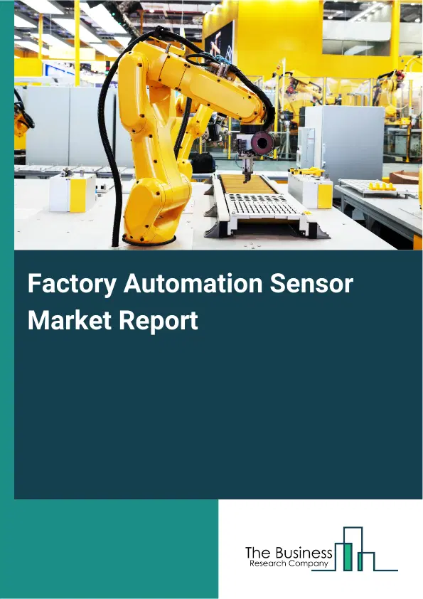 Global Factory Automation Sensor Market Report 2026