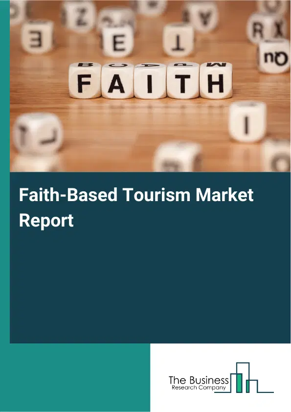 Global Faith-Based Tourism Market Report 2026