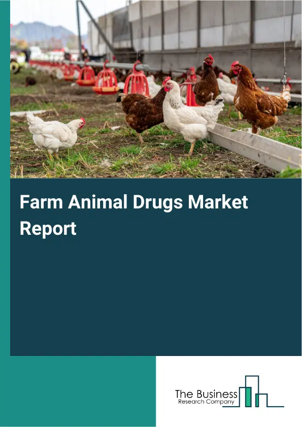 Global Farm Animal Drugs Market Report 2026