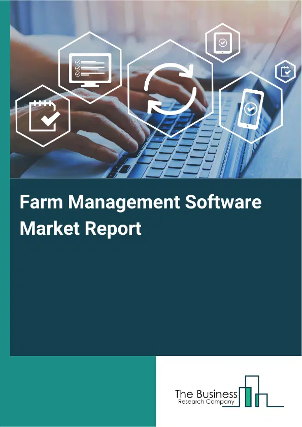 Global Farm Management Software Market Report 2026
