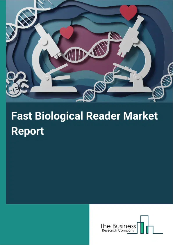 Global Fast Biological Reader Market Report 2026