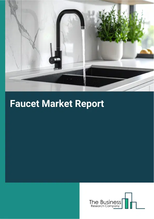 Global Faucet Market Report 2026