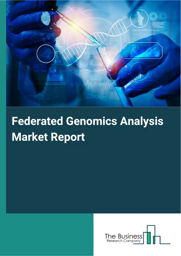 Federated Genomics Analysis Market Report 2026