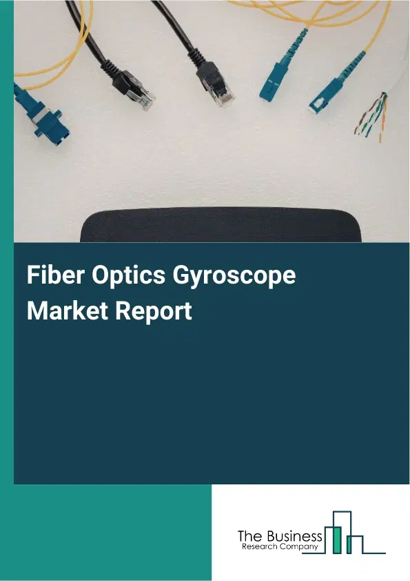 Global Fiber Optics Gyroscope Market Report 2026