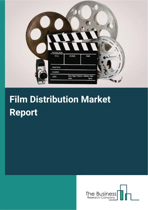 Global Film Distribution Market Report 2026