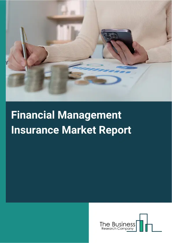 Global Financial Management Insurance Market Report 2026