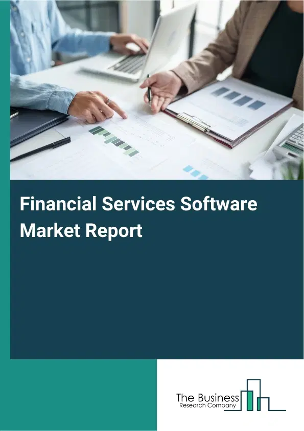 Global Financial Services Software Market Report 2026