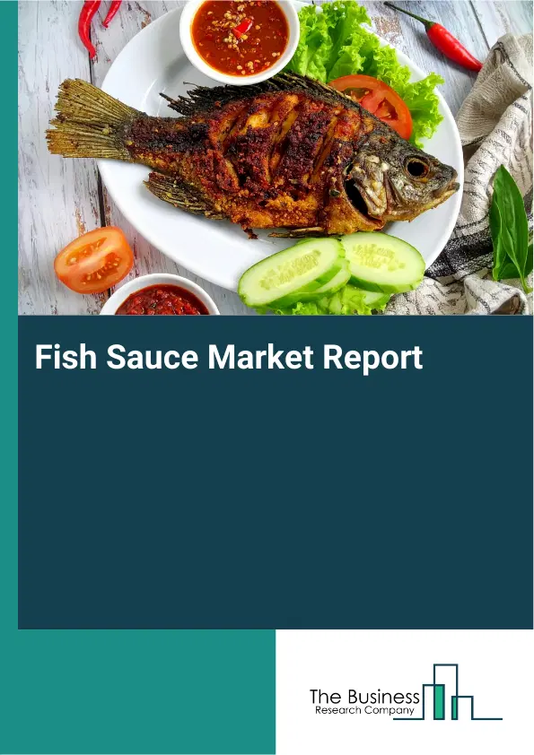 Global Fish Sauce Market Report 2026