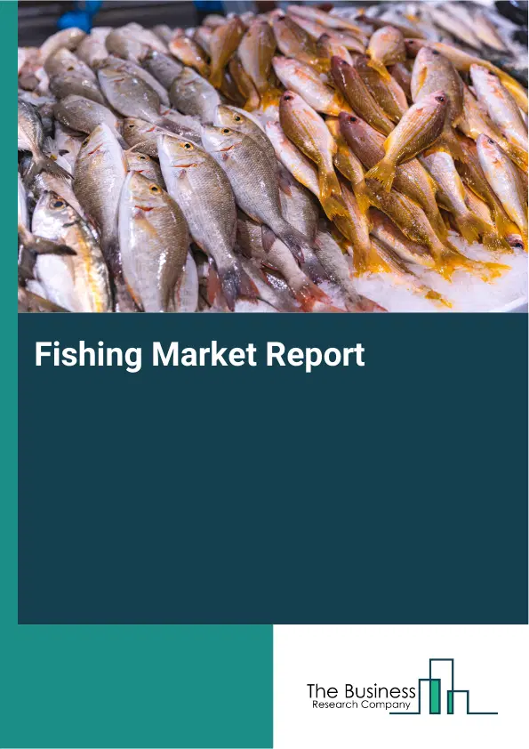 Global Fishing Market Report 2026