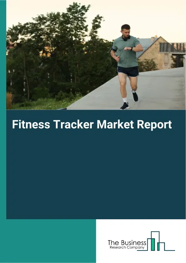 Global Fitness Tracker Market Report 2026