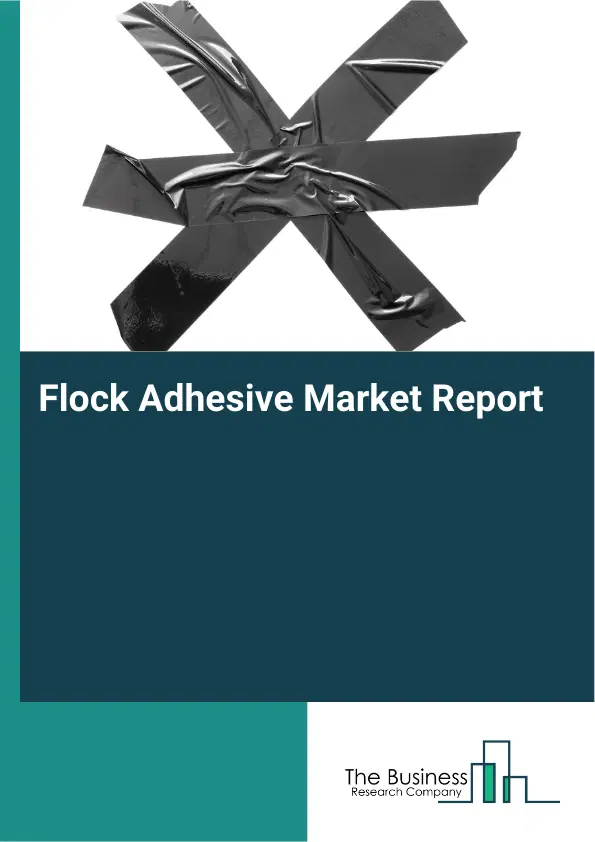Global Flock Adhesive Market Report 2026