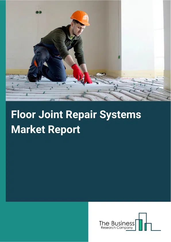 Global Floor Joint Repair Systems Market Report 2026