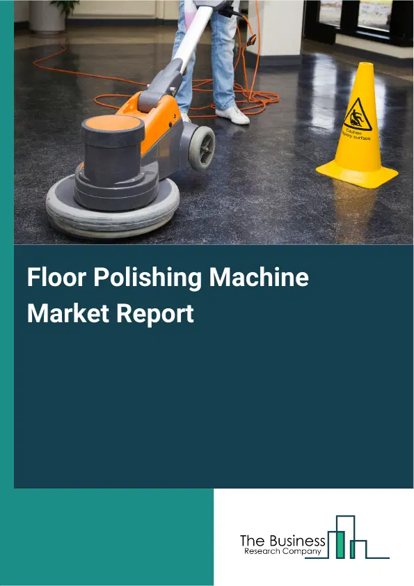 Global Floor Polishing Machine Market Report 2026